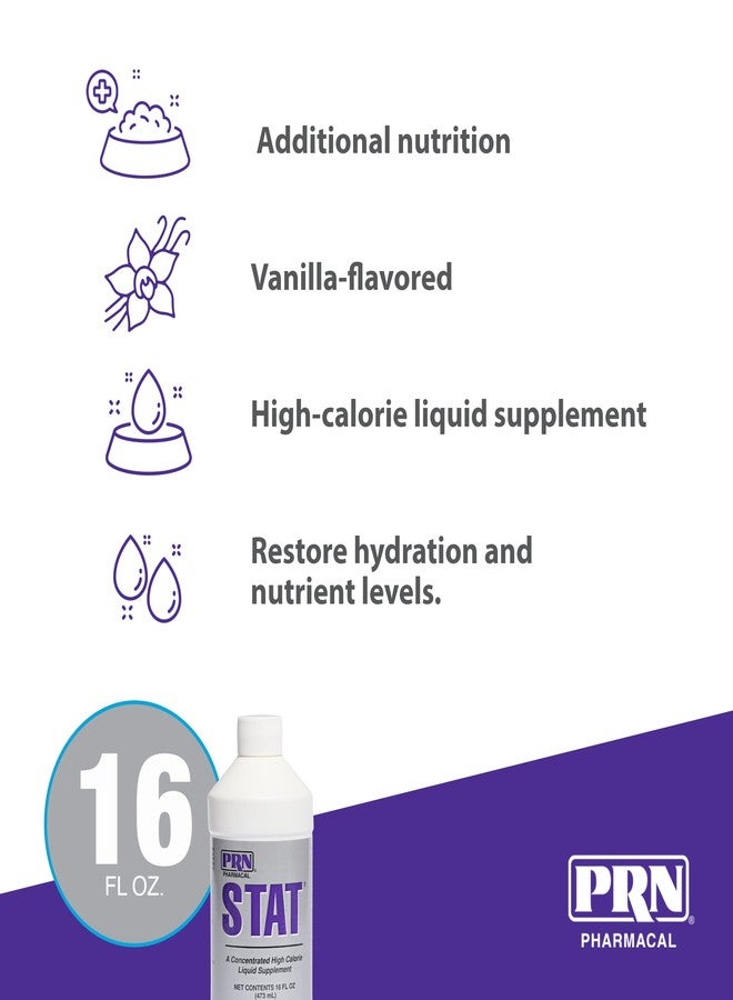 PRN Pharmacal STAT - High Calorie Nutritional Supplement to Help Restore Hydration & Nutrition Levels in Animals - Vanilla Flavored Dietary Support with Vitamin A, D3, C, E, & More - 16 Fl Oz - Image 5